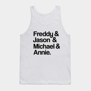 Freddy & Jason & Michael & Annie • Black on White Tank Top